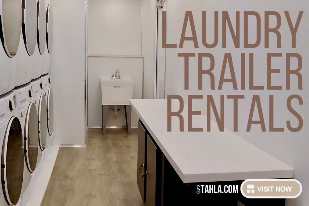 interior view of a laundry trailer with multiple front loading washing machines and a sink. text reads "laundry trailer rentals" with a website link and visit now button.