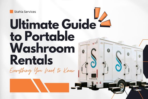 The Ultimate Guide to Portable Washroom Rentals: Everything You Need to Know