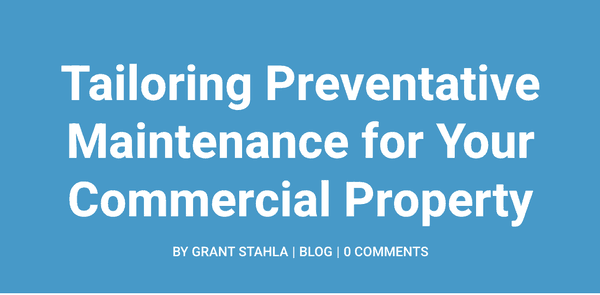 Tailoring Preventative Maintenance for Your Commercial Property