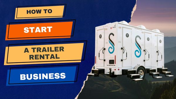 Starting a Trailer Rental Business: A Step-by-Step Guide by Stahla