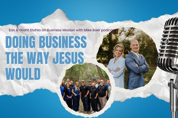 Doing Business the Way Jesus Would: Our Feature on Business as Mission Podcast